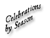 Celebrations by Season